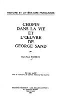 Cover of: Chopin dans la vie et l'œuvre de George Sand