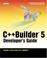 Cover of: C++ Builder 5 Developer's Guide (With CD-ROM)