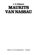 Cover of: Maurits van Nassau by J. G. Kikkert