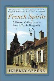 Cover of: French Spirits: A House, a Village, and a Love Affair in Burgundy