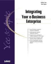 Cover of: Integrating Your e-Business Enterprise by Andre Yee