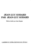 Cover of: Jean-Luc Godard par Jean-Luc Godard by Jean Luc Godard