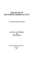 Cover of: myth of the North American city: continentalism challenged