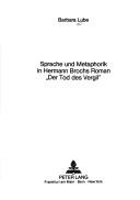 Cover of: Sprache und Metaphorik in Hermann Brochs Roman "Der Tod des Vergil"