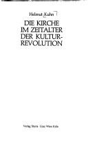 Cover of: Die Kirche im Zeitalter der Kulturrevolution