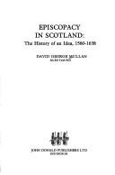 Cover of: Episcopacy in Scotland by David George Mullan