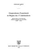 Cover of: Gesprochenes Französisch zu Beginn des 17. Jahrhunderts by Ernst, Gerhard Dr. phil.