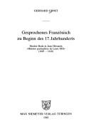 Gesprochenes Französisch zu Beginn des 17. Jahrunderts by Ernst, Gerhard