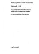 Cover of: Glasbruch, 1848: Flugblattlieder und Dokumente einer zerbrochenen Revolution