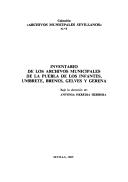 Cover of: Inventario de los archivos municipales de la Puebla de los Infantes, Umbrete, Brenes, Gelves y Gerena