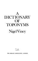 Cover of: A dictionary of toponyms by Nigel Viney