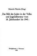 Cover of: Das Bild des Juden in der Volks- und Jugendliteratur vom 18. Jahrhundert bis 1945