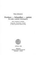 Cover of: Forskare, behandlare, patient: en studie i praktisk forskningsetik