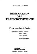 Cover of: René Guénon, o, La tradición viviente