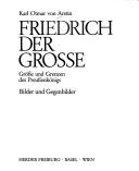 Cover of: Friedrich der Grosse: Grösse und Grenzen des Preussenkönigs : Bilder und Gegenbilder