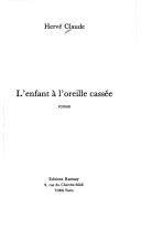 Cover of: L' enfant à l'oreille cassée: roman