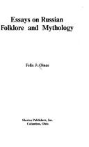 Cover of: Essays on Russian folklore and mythology by Felix J. Oinas