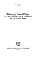 Cover of: The Spanish of Equatorial Guinea: the dialect of Malabo and its implications for Spanish dialectology