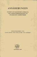 Cover of: Annäherungen: Studien zur deutschen Literatur und Literaturwissenschaft im zwanzigsten Jahrhundert