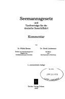 Seemannsgesetz und Tarifverträge für die deutsche Seeschiffahrt by Wilfrid Bemm