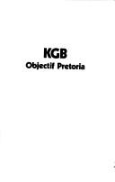 Cover of: KGB, objectif Pretoria