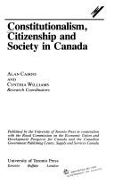 Cover of: Constitutionalism, citizenship, and society in Canada by Alan Cairns and Cynthia Williams, research coordinators.