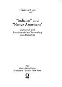 Cover of: "Indianer" und "Native Americans": zur sozial- und literarhistorischen Vermittlung eines Stereotyps