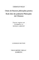 Cover of: Oratio de Sinarum philosophia practica =: Rede über die praktische Philosophie der Chinesen : lateinisch-deutsch
