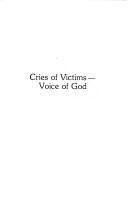 Cover of: Cries of victims, voice of God
