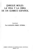 Cover of: Enrique Moles by coordinador, Augusto Pérez-Vitoria.