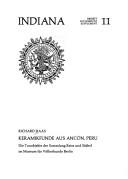 Cover of: Keramikfunde aus Ancón, Peru: die Tonobjekte der Sammlung Reiss und Stübel im Museum für Völkerkunde Berlin