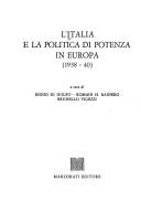 Cover of: L' Italia e la politica di potenza in Europa, 1938-40 by a cura di Ennio di Nolfo, Romain H. Rainero, Brunello Vigezzi.
