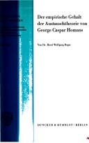 Der empirische Gehalt der Austauschtheorie von George Caspar Homans by Horst Wolfgang Boger