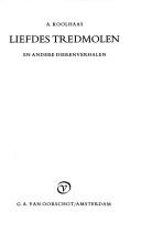 Cover of: Liefdes tredmolen en andere dierenverhalen