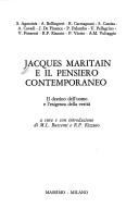 Cover of: Jacques Maritain e il pensiero contemporaneo: il destino dell'uomo e l'esigenza della verità