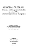 Cover of: Werner Gilles, 1894-1961: stilistische und ikonographische Studien zu seinem Werk : mit einem Verzeichnis der Druckgraphik