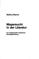 Cover of: Magersucht in der Literatur: zur Problematik weiblicher Identitätsfindung