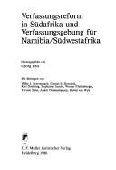 Cover of: Verfassungsreform in Südafrika und Verfassungsgebung für Namibia/Südwestafrika by herausgegeben von Georg Ress ; mit Beiträgen von Willie J. Breytenbach ... [et al.].