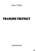 Cover of: François Truffaut by Jean Collet