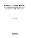 Advanced Turbo Pascal by Herbert Schildt