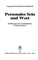 Cover of: Personales Sein und Wort: Einführung in den Grundgedanken Ferdinand Ebners