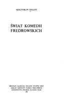 Cover of: Świat komedii Fredrowskich by Mieczysław Inglot