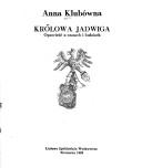 Cover of: Królowa Jadwiga: opowieść o czasach i ludziach