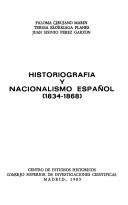 Cover of: Historiografía y nacionalismo español, 1834-1868 by Paloma Cirujano Marín
