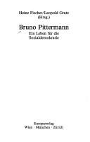 Cover of: Bruno Pittermann: ein Leben für die Sozialdemokratie