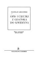 Cover of: Opis ucieczki z Gdańska do Kwidzyna by Stanisław I Leszczyński King of Poland