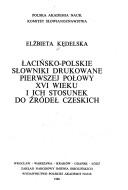 Cover of: Łacińsko-polskie słowniki drukowane pierwszej połowy XVI wieku i ich stosunek do źródeł czeskich