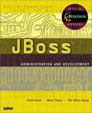 Cover of: JBoss Administration and Development by Marc Fleury, Scott Stark, The JBoss Group