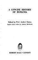 A Concise history of Romania by Andrei Oțetea