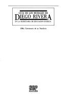 Cover of: Guía de los murales de Diego Rivera en la Secretaría de Educación Pública